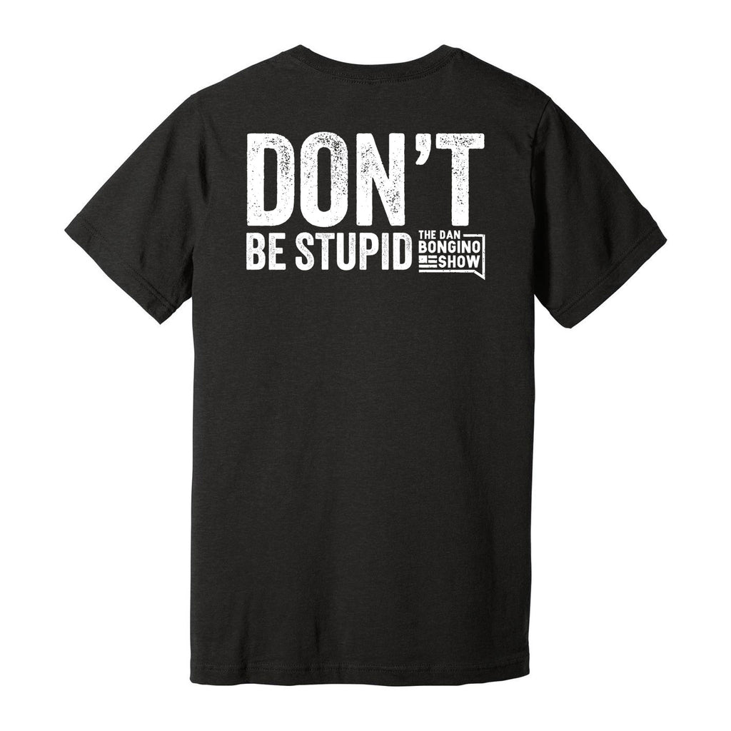 Stupid Is A Choice Tee
