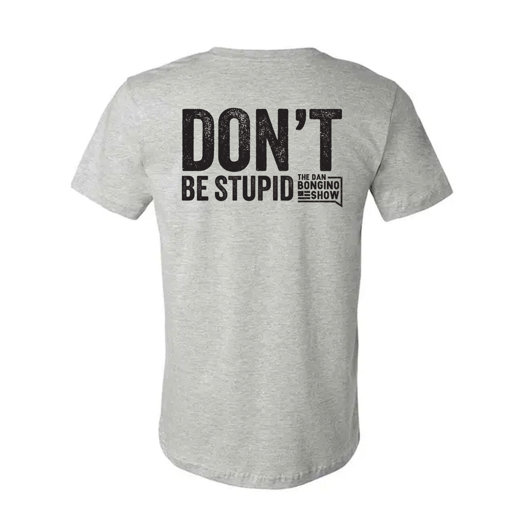 Stupid Is A Choice Tee