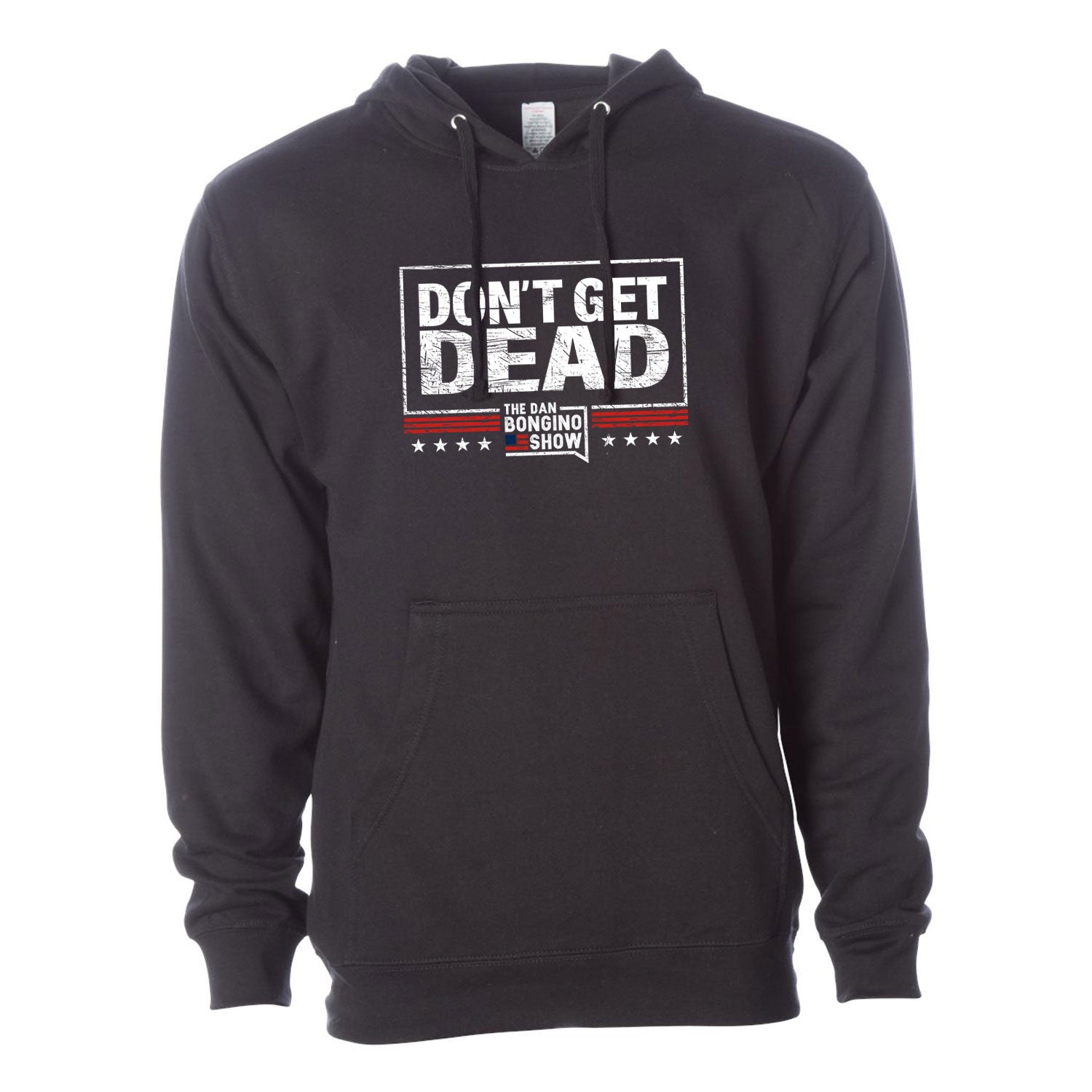Don't Get Dead Original Hoodie