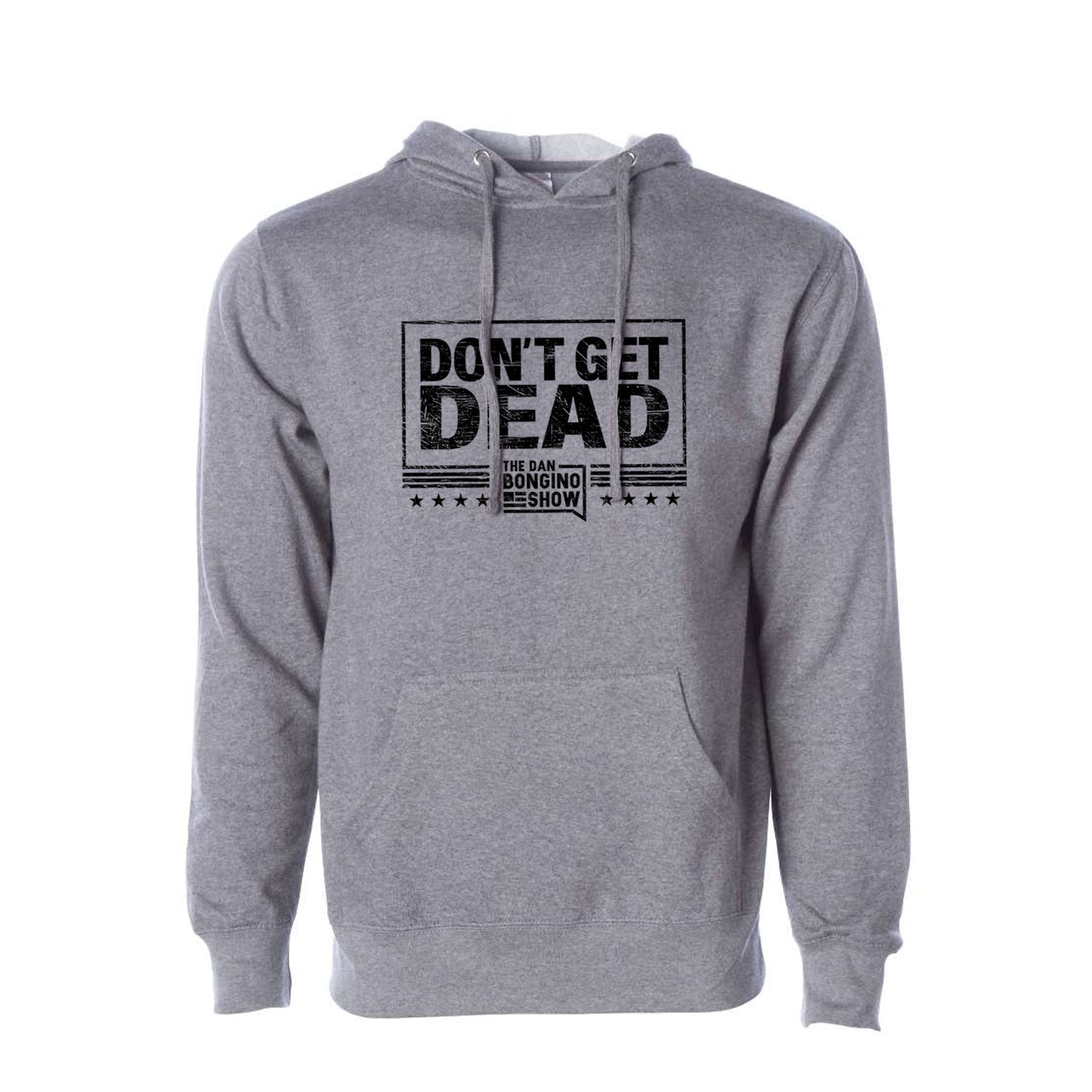 Don't Get Dead One Color Hoodie