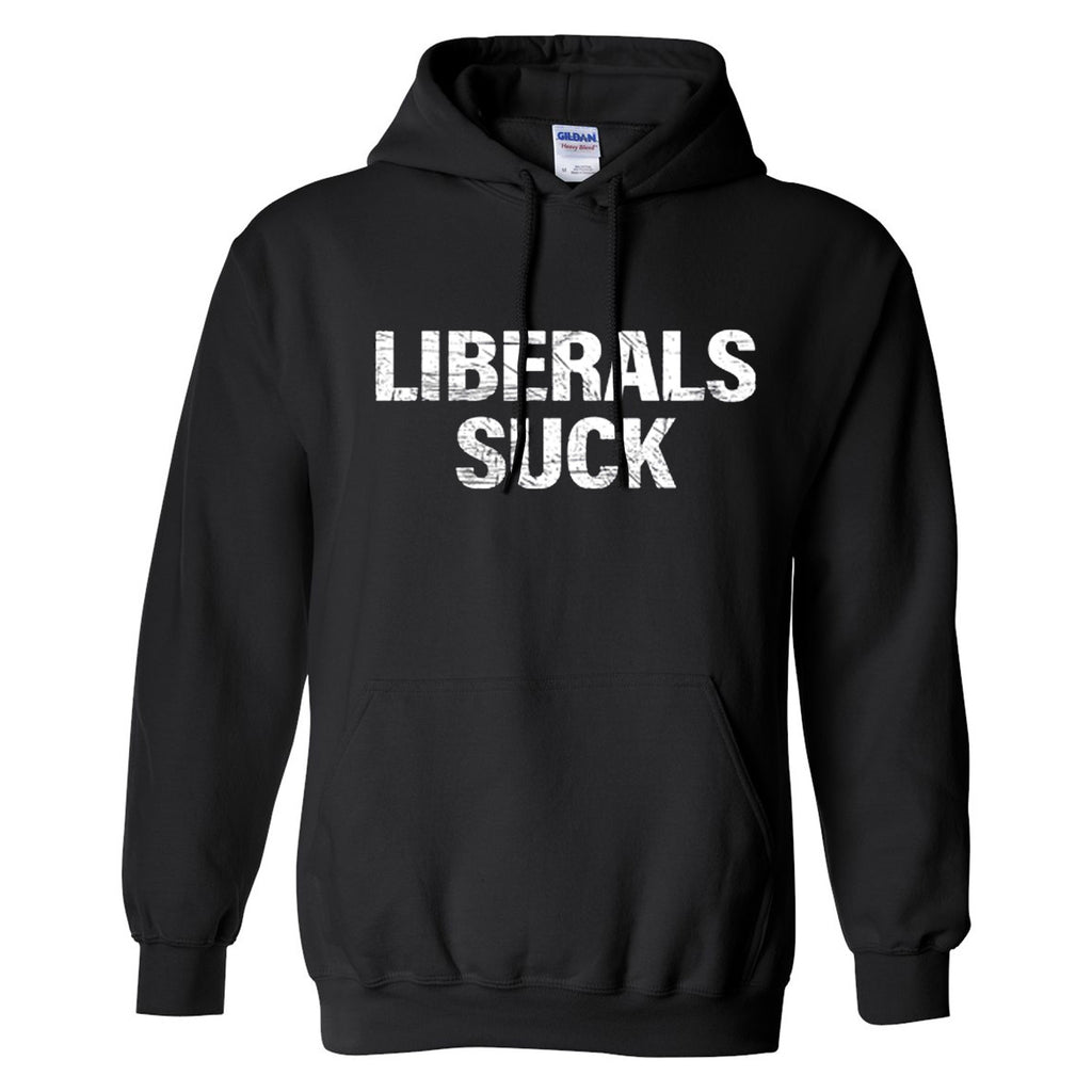 Liberals Suck Hoodie