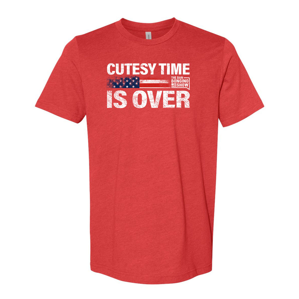 Cutesy Time Is Over Tee