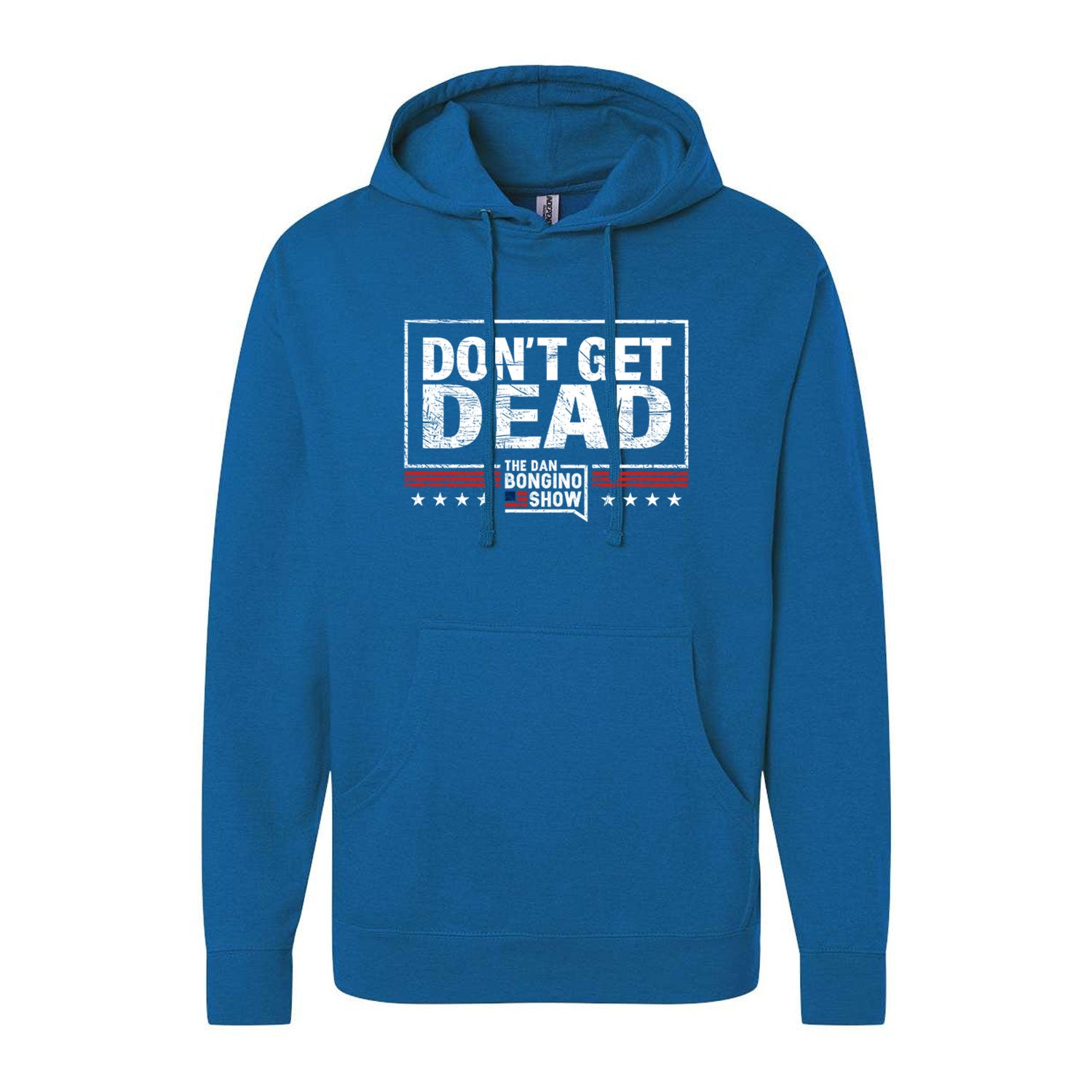 Don't Get Dead Original Hoodie