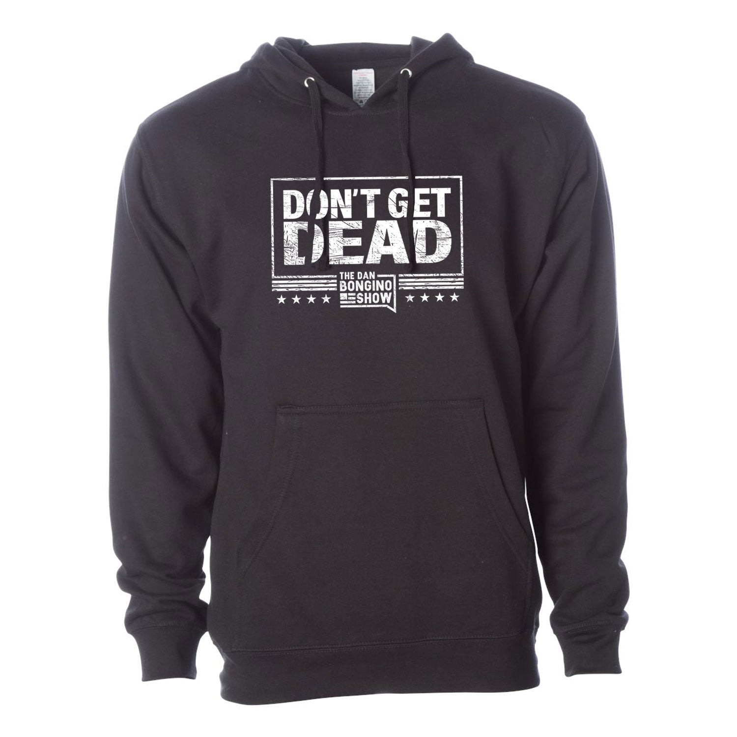 Don't Get Dead One Color Hoodie